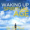 Waking_Up_in_the_Spiritual_Age