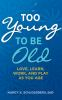 Too_young_to_be_old