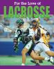 For_the_love_of_lacrosse