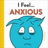 I_feel_____anxious
