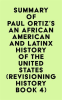 Summary_of_Paul_Ortiz_s_An_African_American_and_Latinx_History_of_the_United_States__REVISIONING
