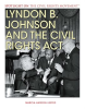 Lyndon_B__Johnson_and_the_Civil_Rights_Act