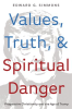 Values__Truth__and_Spiritual_Danger