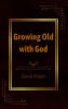 Growing_Old_with_God
