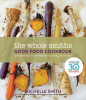 The_Whole_Smiths_Good_Food_Cookbook