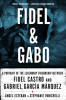 Fidel___Gabo