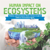 Human_Impact_on_Ecosystems__Pollution_and_Environment_Books_Science__Grade_8_Children_s_Environment