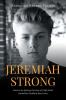 Jeremiah_Strong__Based_on_the_Inspiring_True_Story_of_a_High_School_Football_Star_Tackled_by_Bone