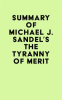 Summary_of_Michael_J__Sandel_s_The_Tyranny_of_Merit